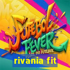 rivania fit